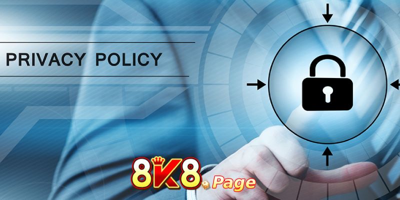 8K8 Privacy Policy: Safeguarding Your Digital Footprint 1 8K8 Privacy Policy