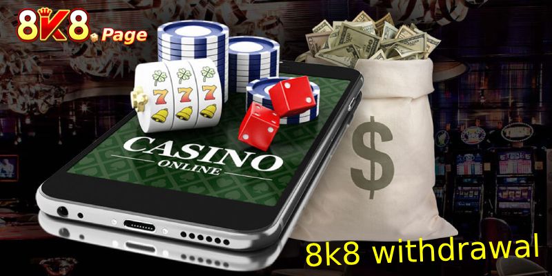 8K8 Withdrawal Process: Ensuring Smooth and Successful Transactions 3 A Step-by-Step Guide to 8K8 Withdrawals