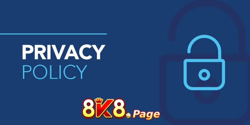 8K8 Privacy Policy: Safeguarding Your Digital Footprint 9 Embracing Data Protection in the 8K8 Online Casino Environment