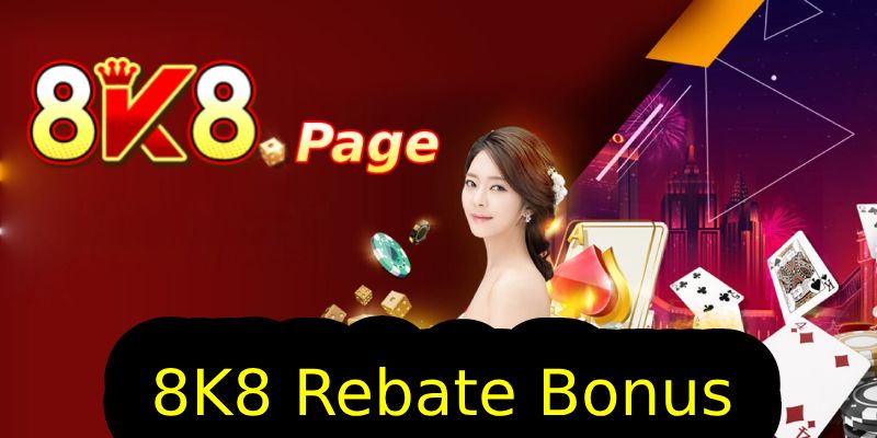 8K8 Rebate Bonus: Unlocking Extra Reward to Win Big! 4 Navigating the 8K8 Rebate Bonus Requirements